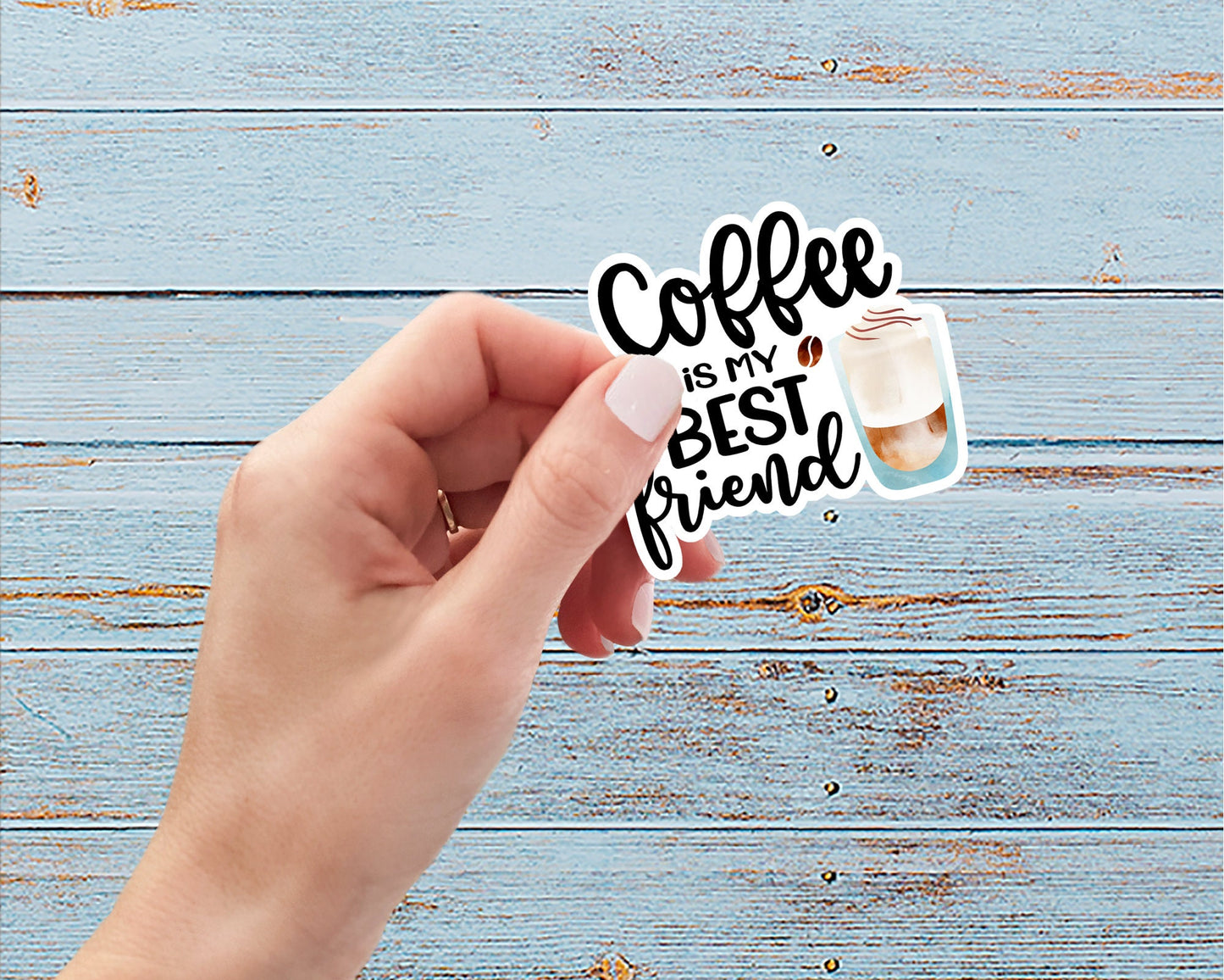 Coffee Is My Best Friend Vinyl Sticker | Weatherproof | Matte or Glossy