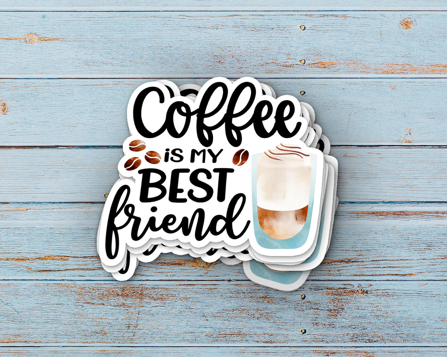 Coffee Is My Best Friend Vinyl Sticker | Weatherproof | Matte or Glossy